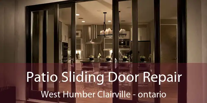 Patio Sliding Door Repair West Humber Clairville - ontario