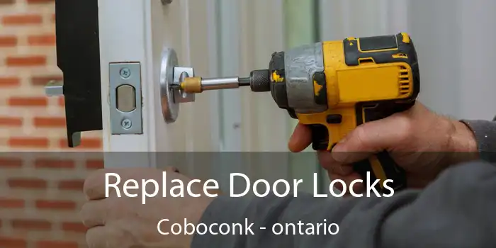 Replace Door Locks Coboconk - ontario