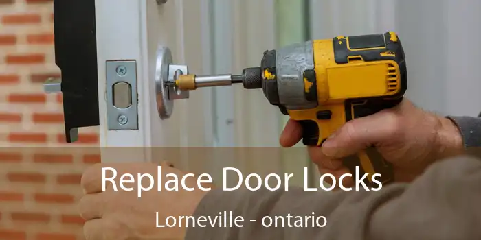 Replace Door Locks Lorneville - ontario