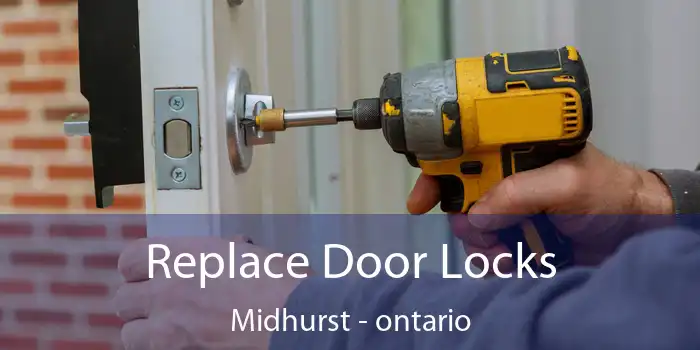 Replace Door Locks Midhurst - ontario
