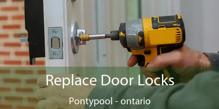 Replace Door Locks Pontypool - ontario