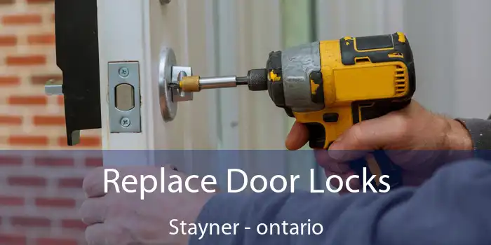 Replace Door Locks Stayner - ontario