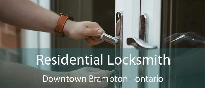 Residential Locksmith Downtown Brampton - ontario