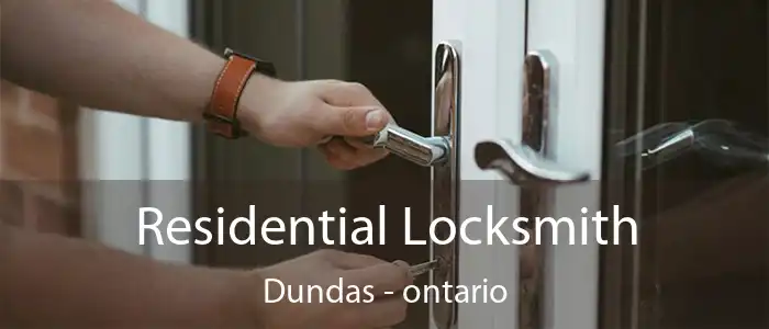 Residential Locksmith Dundas - ontario