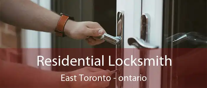 Residential Locksmith East Toronto - ontario