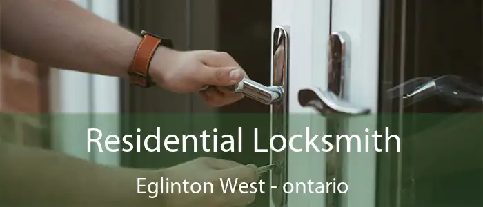 Residential Locksmith Eglinton West - ontario