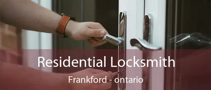 Residential Locksmith Frankford - ontario