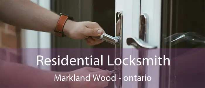 Residential Locksmith Markland Wood - ontario