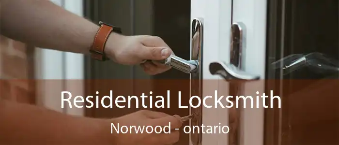 Residential Locksmith Norwood - ontario
