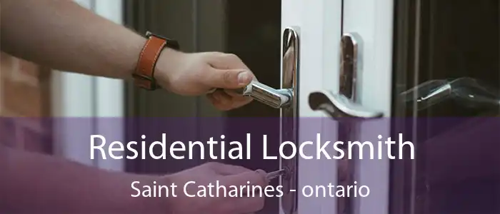 Residential Locksmith Saint Catharines - ontario