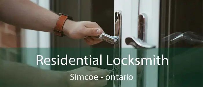 Residential Locksmith Simcoe - ontario
