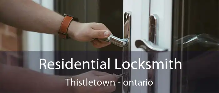 Residential Locksmith Thistletown - ontario