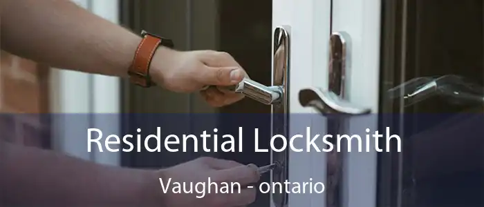 Residential Locksmith Vaughan - ontario