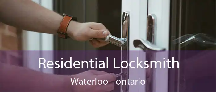 Residential Locksmith Waterloo - ontario