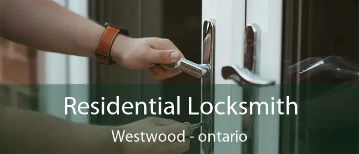 Residential Locksmith Westwood - ontario