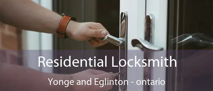 Residential Locksmith Yonge and Eglinton - ontario