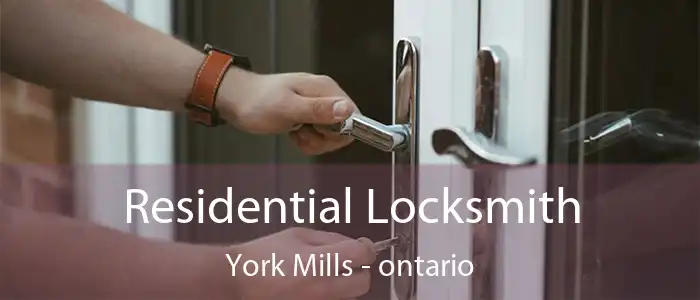 Residential Locksmith York Mills - ontario