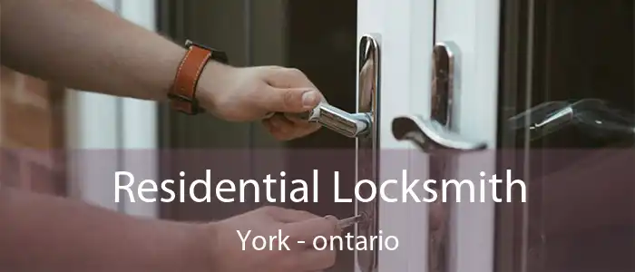 Residential Locksmith York - ontario