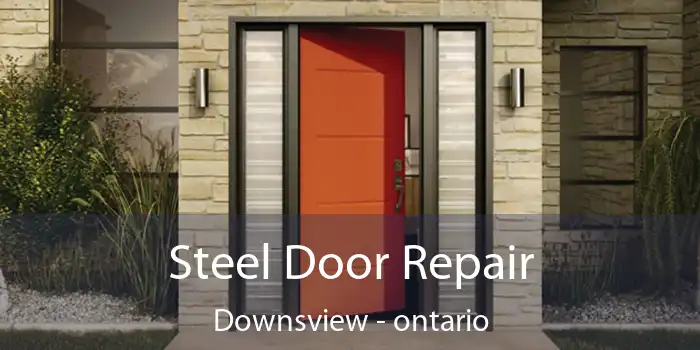 Steel Door Repair Downsview - ontario