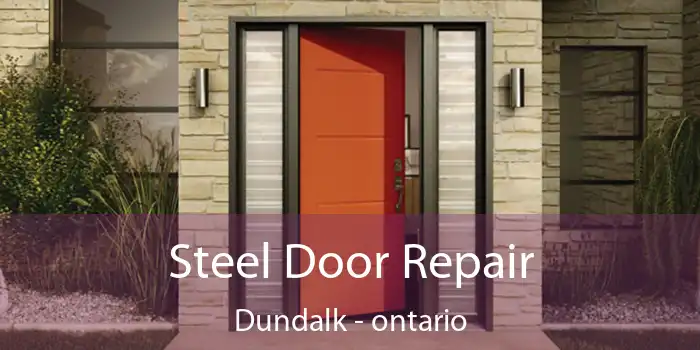 Steel Door Repair Dundalk - ontario