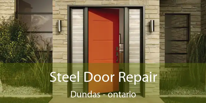 Steel Door Repair Dundas - ontario