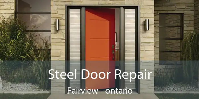 Steel Door Repair Fairview - ontario