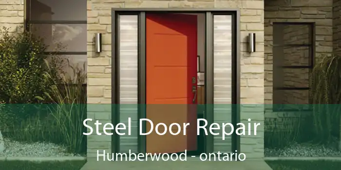 Steel Door Repair Humberwood - ontario