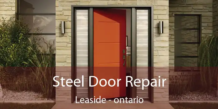 Steel Door Repair Leaside - ontario