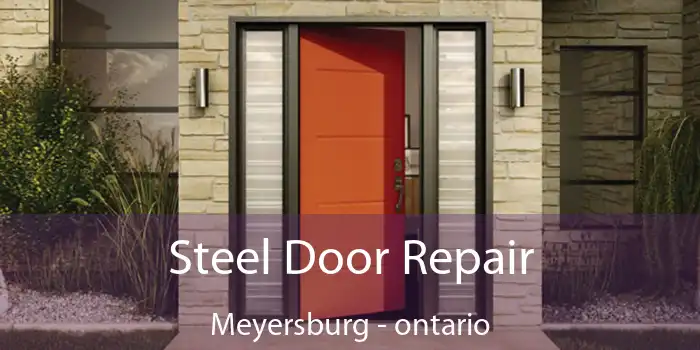 Steel Door Repair Meyersburg - ontario