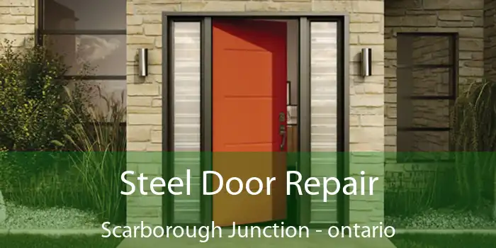 Steel Door Repair Scarborough Junction - ontario