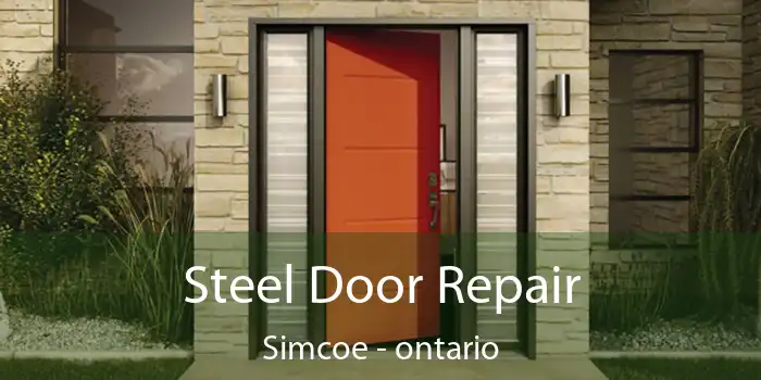 Steel Door Repair Simcoe - ontario