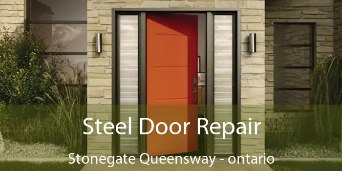 Steel Door Repair Stonegate Queensway - ontario