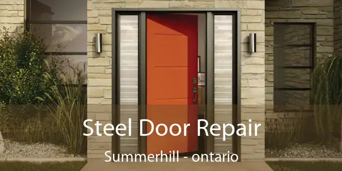 Steel Door Repair Summerhill - ontario