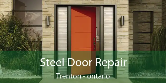 Steel Door Repair Trenton - ontario