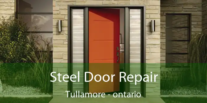 Steel Door Repair Tullamore - ontario