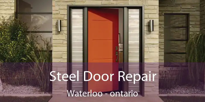 Steel Door Repair Waterloo - ontario