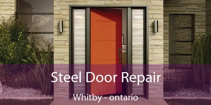Steel Door Repair Whitby - ontario