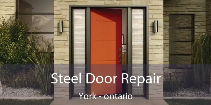 Steel Door Repair York - ontario