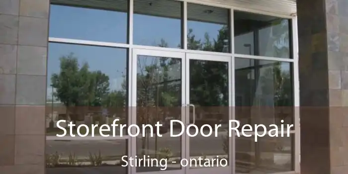 Storefront Door Repair Stirling - ontario