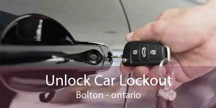 Unlock Car Lockout Bolton - ontario