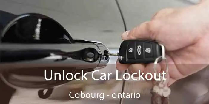 Unlock Car Lockout Cobourg - ontario