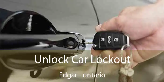 Unlock Car Lockout Edgar - ontario