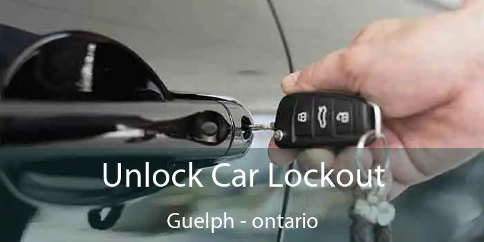 Unlock Car Lockout Guelph - ontario