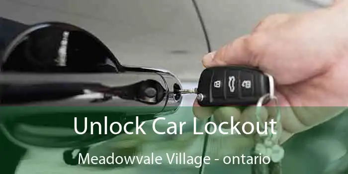 Unlock Car Lockout Meadowvale Village - ontario