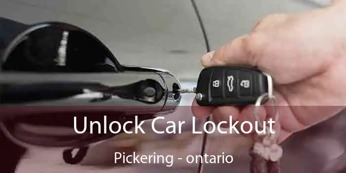 Unlock Car Lockout Pickering - ontario