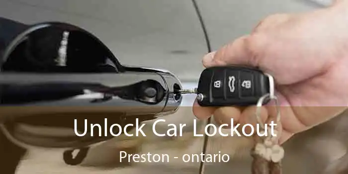 Unlock Car Lockout Preston - ontario