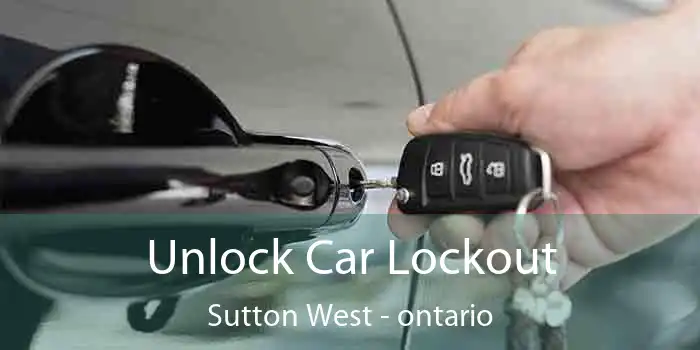 Unlock Car Lockout Sutton West - ontario