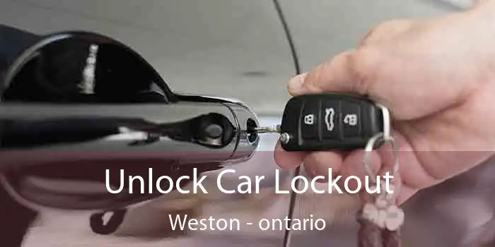 Unlock Car Lockout Weston - ontario