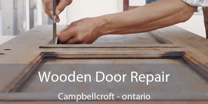 Wooden Door Repair Campbellcroft - ontario