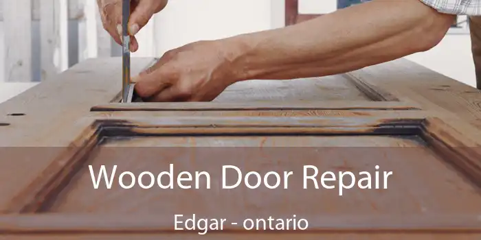 Wooden Door Repair Edgar - ontario